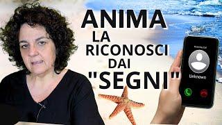 ANIMA come riconoscerla dai suoi "SEGNI"  - Dott.ssa Giorgia Sitta