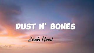 DUST n' BONES - Zach Hood