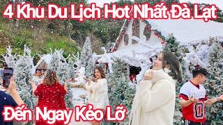 Đà Lạt 4 Khu Du Lịch Hot Nhất 2025 Vì Quá Đẹp Nhiều Hoa