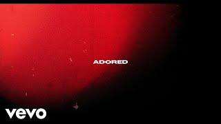 Everyone You Know - Adored (Lyric Video)