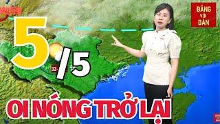 Dự báo thời tiết hôm nay mới nhất ngày 5/5 | Dự báo thời gian 3 ngày tới | Đảng với Dân