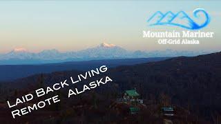 Laid Back Living | Cabin Tour | Remote Alaska