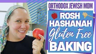 Gluten Free Bake with Me for Rosh Hashanah 2020 | Orthodox Jewish Mom (Jar of Fireflies)