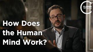 Jean-Luc Jucker - How Does the Human Mind Work?