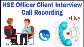 HSE Officer Interview Call Recording || Useful Safety Officer Interview Call Recording