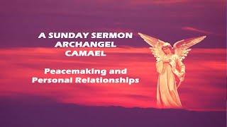 Archangel Camael - A Sunday Sermon