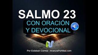 SALMO 23 CON ORACIÓN PODEROSA Y EXPLICACIÓN - La Biblia Hablada Audio Leída Voz Humana