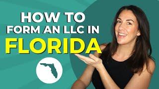 How to Start an LLC in Florida in 2025! Florida LLC Step by Step Guide