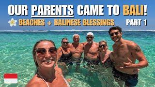 Our parents came to visit us in Bali (Exploring Uluwatu & Ubud)