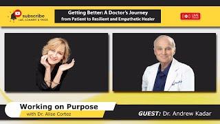 Getting Better: A Doctor’s Journey from Patient to Resilient and Empathetic Healer