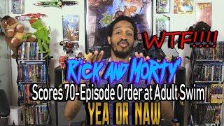Rick and Morty’ Scores 70-Episode Order at Adult Swim....WTF