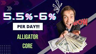 EARN 5.5% - 6% PER DAY| NEW PLATFORM| $20,000 INVESTMENT | ALLIGATOR CORE #crypto #ai