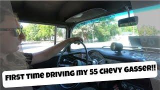 Driving my 55 Chevy Gasser - For the First Time!