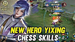 Hok : New Hero Yixing Gameplay | Chess Skills - Honor Of Kings