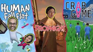 HUMAN FALL FLAT  PROPNIGHT  CRAB GAME  #NewtSP Weekend Fun Stream with MEMBERS