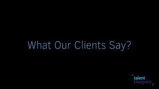 Talent Blueprint Testimonials | What Our Clients Say About Us