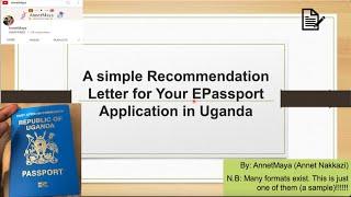 How to write a Recommendation Letter For E-Passport Application in Uganda with an example (sample).