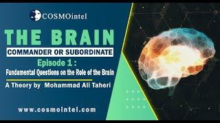 01- The Brain: Commander or Subordinate (A documentary) - Episode 1 - By Mohammad Ali Taheri