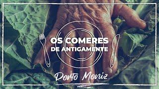 Os Comeres de Antigamente - Porto Moniz