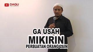 GA USAH MIKIRIN PERBUATAN ORANG LAIN - USTADZ YUSUF MANSUR