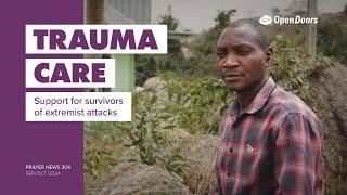 Trauma Care: Nigeria - Open Doors Prayer News 304