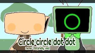 Circle circle dot dot meme || Dandy's World▪︎Shelly, Vee▪︎