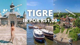 TIGRE Buenos Aires | Como ir de trem e o que fazer