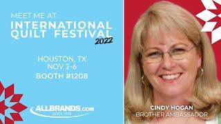 Join Allbrands.com at the International Quilt Fest 2022 w/ Cindy Hogan