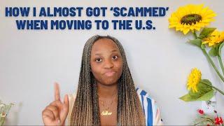 How I almost got scammed when moving to USA | Reminisce Series