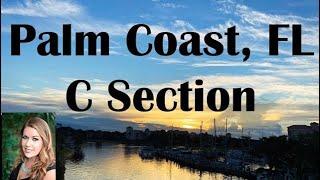 Palm Coast, Florida C Section - Moving to Palm Coast, Florida