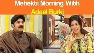 Mehekti Morning - Mehekti Morning With Adeel Burki - 24 August - Atv News| XA1