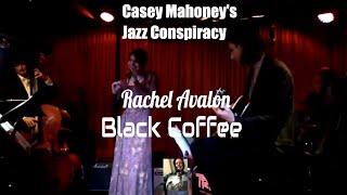 Casey Mahoney's Jazz Conspiracy performs Black Coffee with Rachel Avalon @TR!P Santa Monica 11-29-22