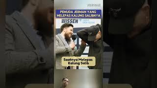 Pemuda German Mantap Memilih Islam ! #muallafdunia #motivation #shorts #share #subscribe