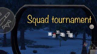 Part 3 (Squad Tournament)