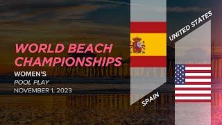 Spain vs. United States - Women's Pool Play - WBUC 2023