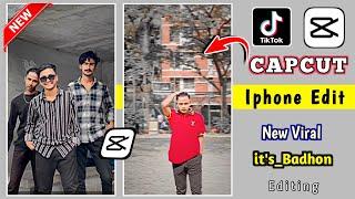 Tiktok it's Badhon Video Editing on Capcut | Iphone video Editing in Capcut | Capcut Video Editing