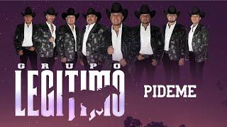 Grupo Legítimo - Pideme - Audio Oficial