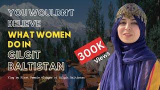 Life of Women of Gilgit Baltistan|| Lifestyle in Gilgit Baltistan Ep. 3|| Seema Batool