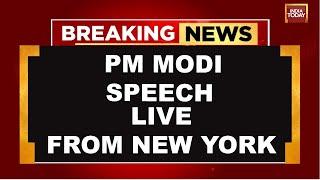 PM Modi Speech Live: PM Narendra Modi Speech In New York US |  PM Modi Live | US News Live