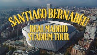 Inside the Santiago Bernabéu Stadium (2024) | The Ultimate Real Madrid Experience