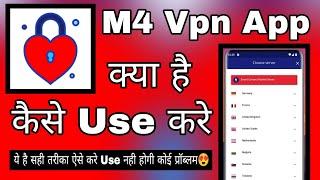 M4 Vpn Secure Vpn Proxy || M4 Vpn Kaise Use Kare || How To Use M4 Vpn App || M4 Vpn Kaise Chalayen