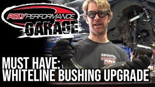 POLY PERFORMANCE GARAGE | Episode 4: Whiteline Bushing UPGRADE for Tacoma, 4Runner & GX470