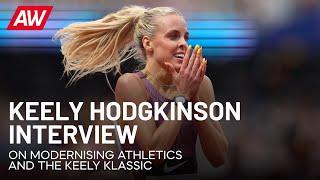 Keely Hodgkinson on modernising athletics and the inspirations behind the Keely Klassic