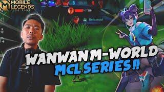 Solo MCL SERIES Bersama WANWAN M-World | Gameplay Mobile Legends Indonesia