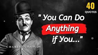 Charlie Chaplin Quotes: Top 40 Life Quotes That Will Make You Happy | Quotes of Wisdom