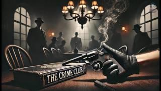 The Crime Club ️ A Riveting Mystery Adventure by W. Holt-White