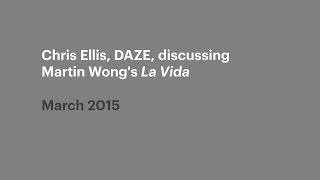 Chris Ellis, DAZE, Discussing Martin Wong’s ‘La Vida’