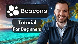 Beacons AI Tutorial 2025 ️ (How To Use Beacons.ai Made Easy)