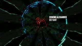 Defiant- Edmond Alexander