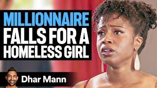 MILLIONAIRE Falls For HOMELESS GIRL | Dhar Mann